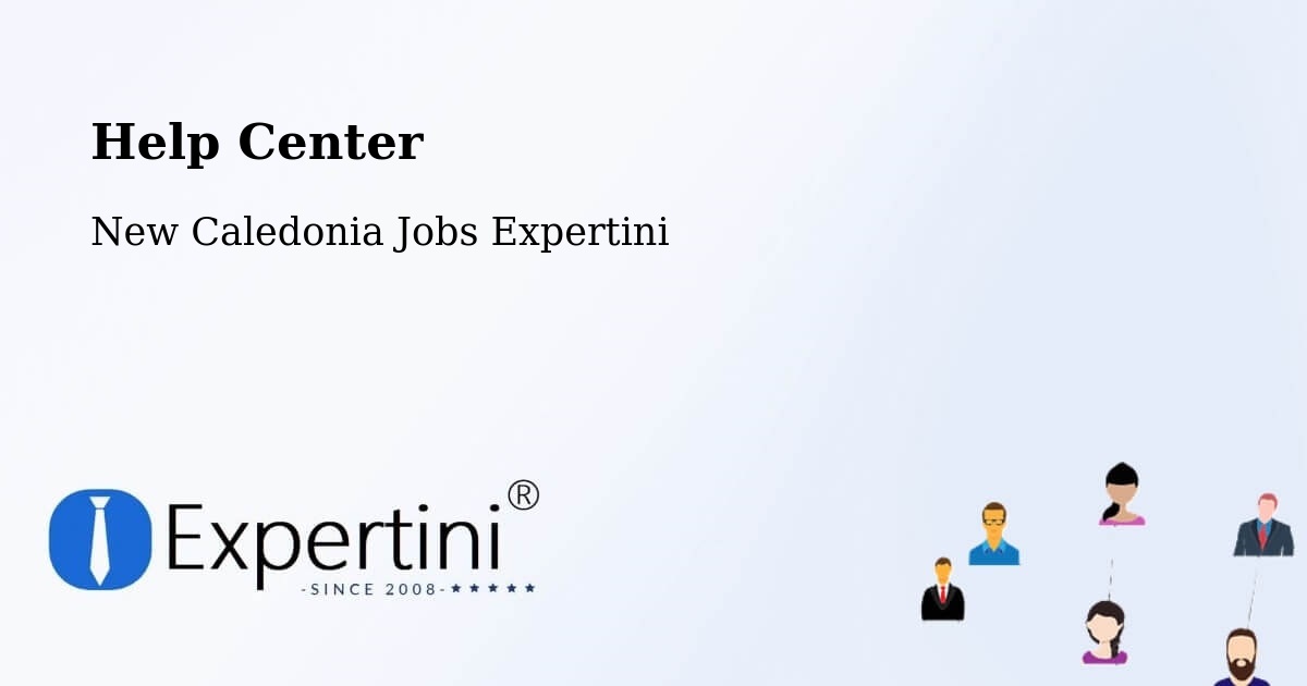 Help Center – Gadji - New Caledonia Jobs Expertini